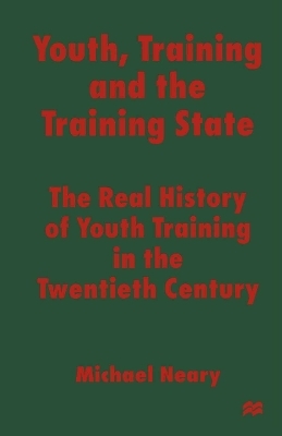 Youth, Training and the Training State - Michael Neary