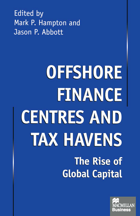 Offshore Finance Centres and Tax Havens - Jason P Abbottd