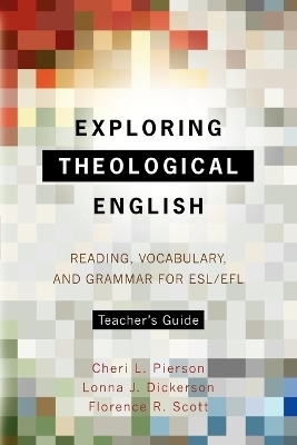 Exploring Theological English -  Dickerson