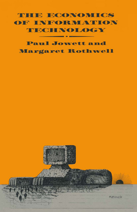The Economics of Information Technology - Paul Jowett, Margaret Rothwell
