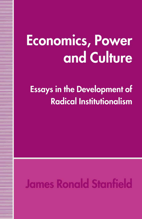 Economics, Power and Culture - James Ronald Stanfield