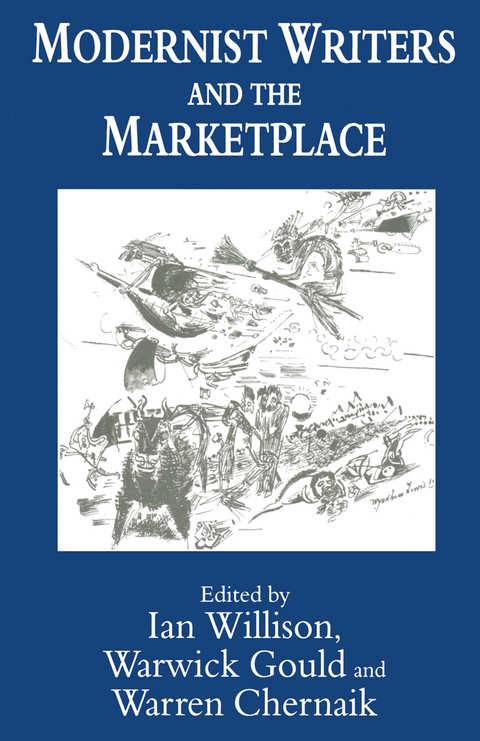 Modernist Writers and the Marketplace - 