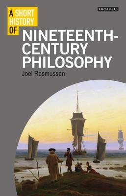 A Short History of Nineteenth-Century Philosophy
