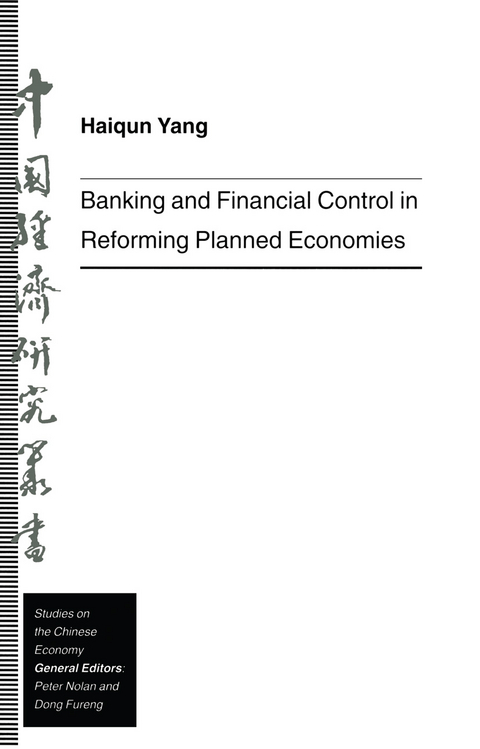 Banking and Financial Control in Reforming Planned Economies - Haiqun Yang