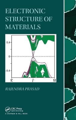 Electronic Structure of Materials - Rajendra Prasad