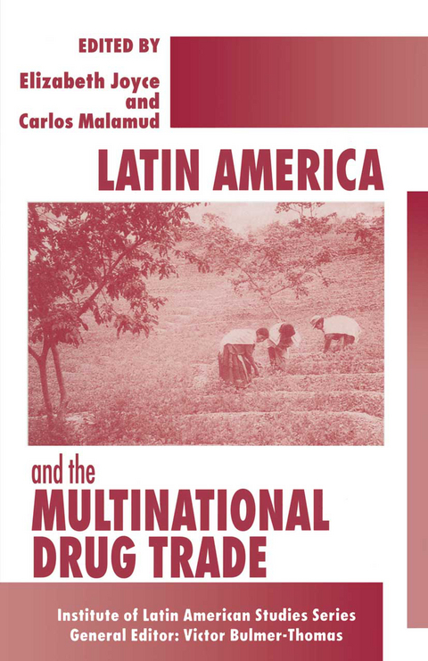Latin America and the Multinational Drug Trade - 