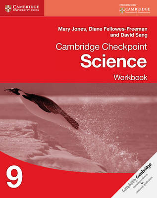 Cambridge Checkpoint Science Workbook 9 - Mary Jones, Diane Fellowes-Freeman, David Sang