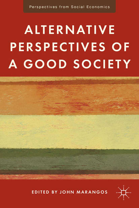 Alternative Perspectives of a Good Society - J. Marangos