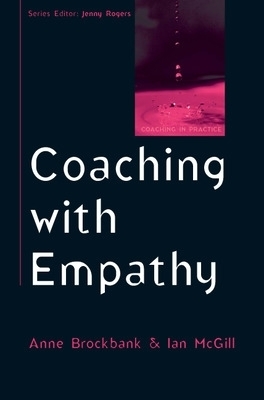 Coaching with Empathy - Anne Brockbank, Ian McGill