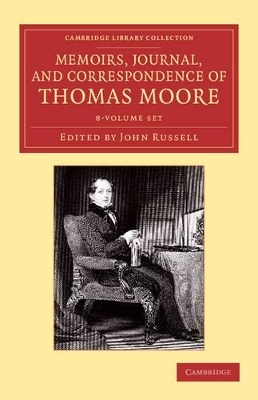 Memoirs, Journal, and Correspondence of Thomas Moore 8 Volume Set - Thomas Moore