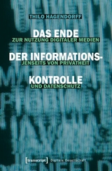 Das Ende der Informationskontrolle - Thilo Hagendorff
