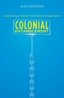 Colonial Entanglement - Jean Dennison