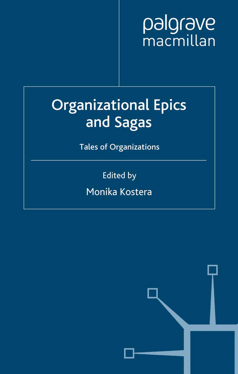 Organizational Epics and Sagas - Monika Kostera