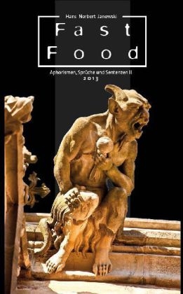 &bdquo;Fast Food". - Hans Norbert Janowski