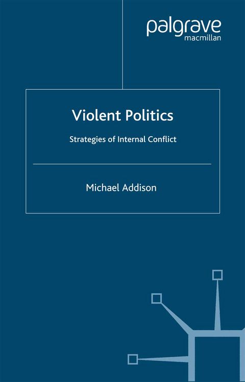 Violent Politics - M. Addison