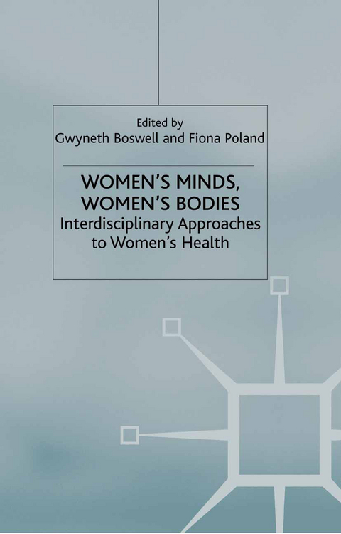 Women&rsquo;s Minds, Women&rsquo;s Bodies - 