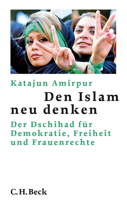 Den Islam neu denken - Katajun Amirpur