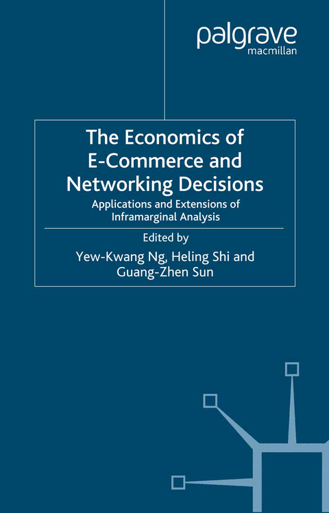The Economics of E-Commerce and Networking Decisions - 