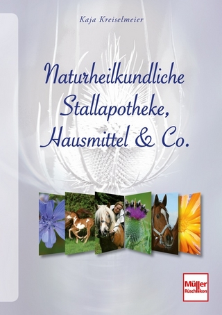 Naturheilkundliche Stallapotheke, Hausmittel & Co.