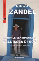 Manuale sentimentale dell'isola di Kos - Diego Zandel