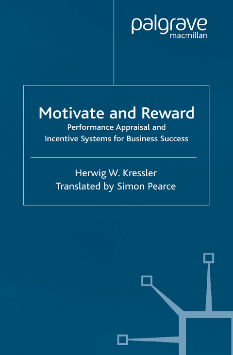 Motivate and Reward - H. Kressler