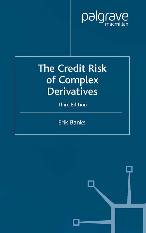 The Credit Risk of Complex Derivatives - E. Banks