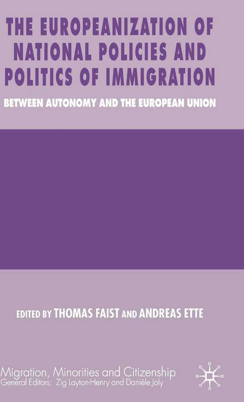The Europeanization of National Policies and Politics of Immigration - 