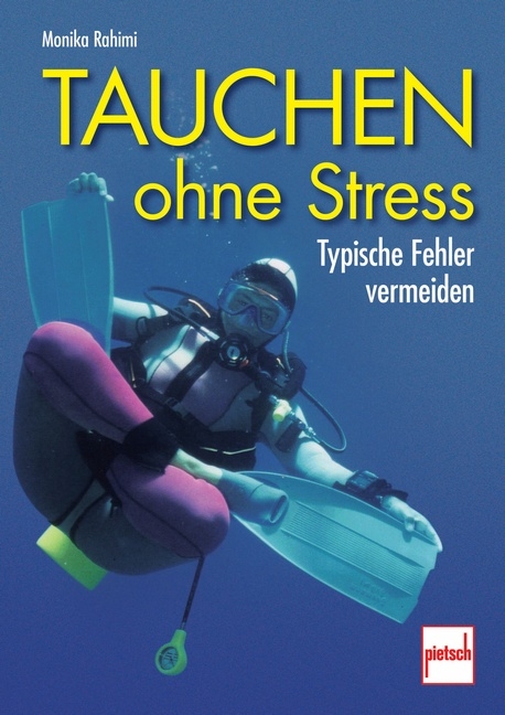 Tauchen ohne Stress - Monika Rahimi