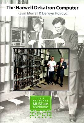 The Harwell Dekatron Computer