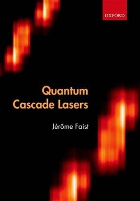 Quantum Cascade Lasers - J&eacute;r&ocirc;me Faist