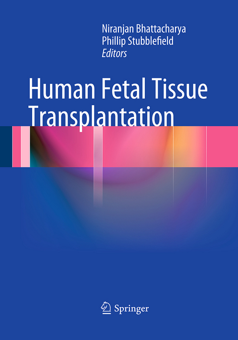 Human Fetal Tissue Transplantation - 