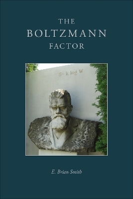 The Boltzmann Factor - E. Brian Smith