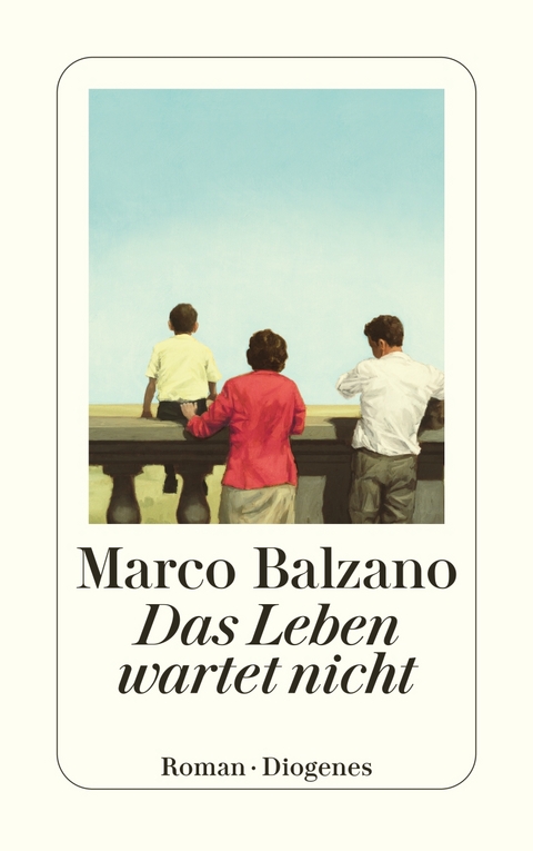 Das Leben wartet nicht - Marco Balzano