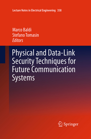 Physical and Data-Link Security Techniques for Future Communication Systems