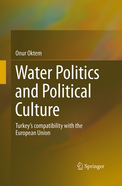 Water Politics and Political Culture - Onur Oktem