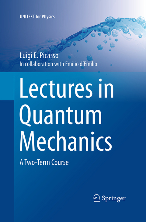 Lectures in Quantum Mechanics - Luigi E. Picasso