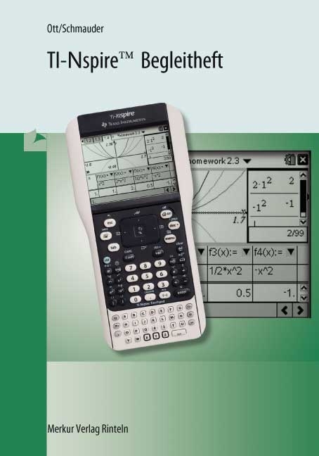 TI-Nspire Begleitheft - Roland Ott, Karl-Heinz Schmauder