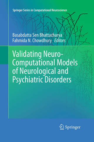 Validating Neuro-Computational Models of Neurological and Psychiatric Disorders