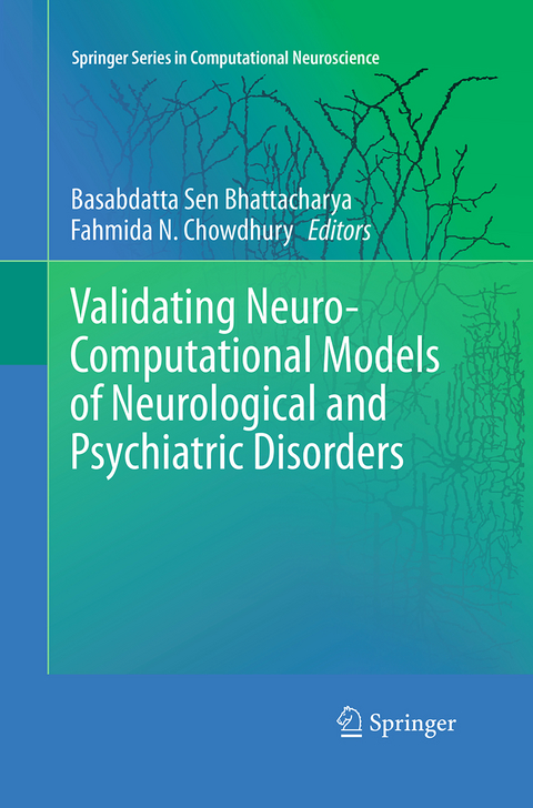 Validating Neuro-Computational Models of Neurological and Psychiatric Disorders - 