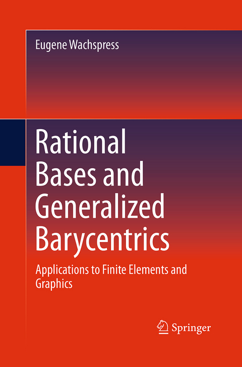 Rational Bases and Generalized Barycentrics - Eugene Wachspress