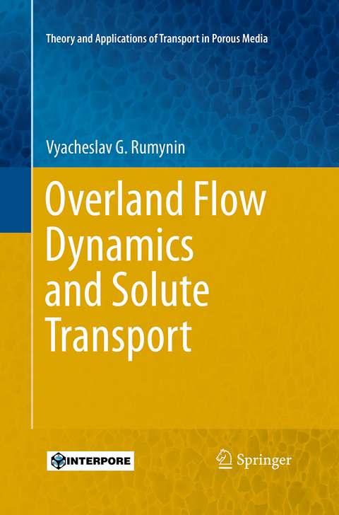 Overland Flow Dynamics and Solute Transport - Vyacheslav G. Rumynin