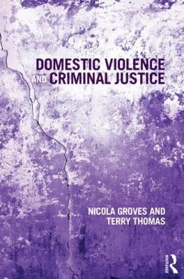 Domestic Violence and Criminal Justice - Nicola Groves
