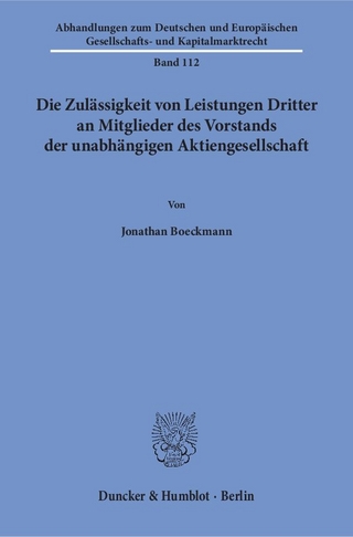 Die Zulässigkeit von Leistungen Dritter an Mitglieder des Vorstands der unabhängigen Aktiengesellschaft.