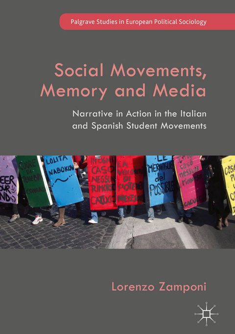 Social Movements, Memory and Media - Lorenzo Zamponi