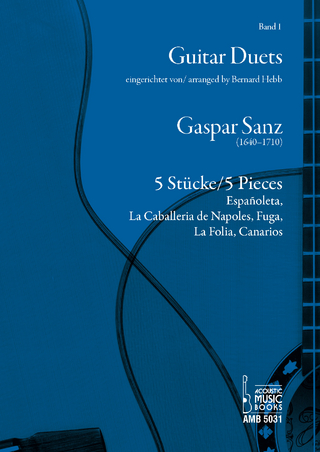 Gaspar Sanz. 5 Stücke/5 Pieces.