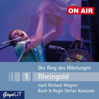 Der Ring des Nibelungen - Rheingold -  Kaminski ON AIR