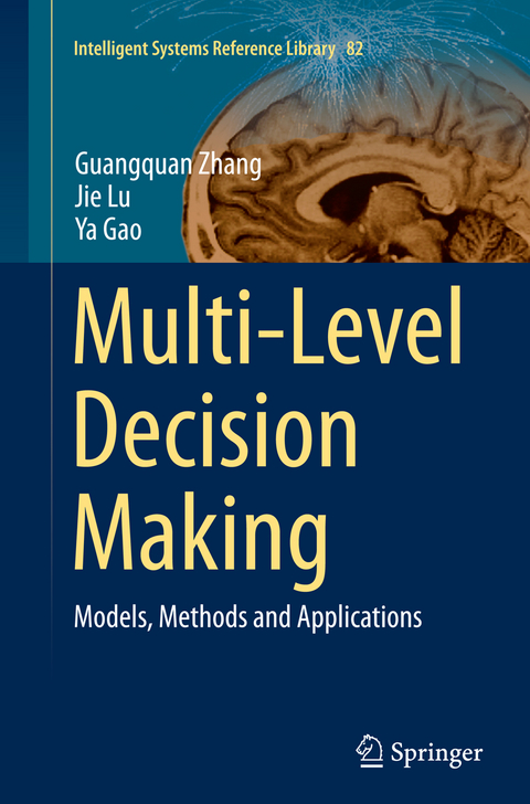 Multi-Level Decision Making - Guangquan Zhang, Jie Lu, Ya Gao