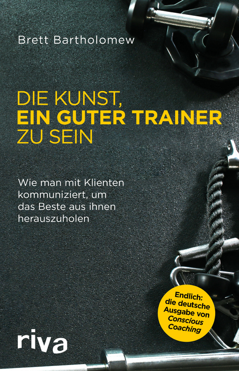 Die Kunst, ein guter Trainer zu sein - Brett Bartholomew