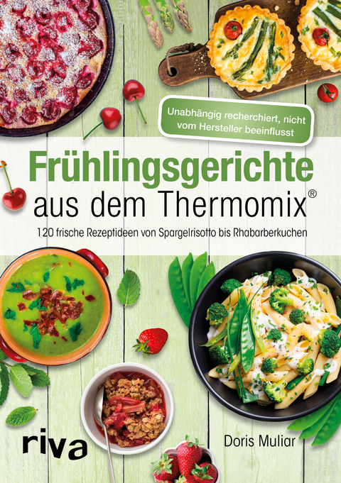 Fr&uuml;hlingsgerichte aus dem Thermomix&reg; - Doris Muliar