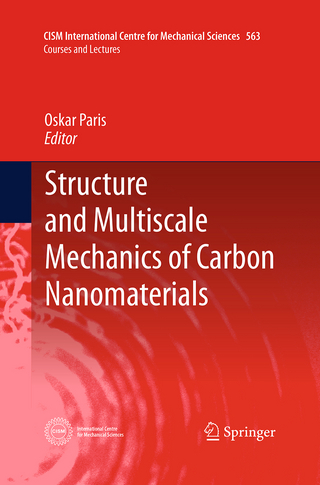 Structure and Multiscale Mechanics of Carbon Nanomaterials